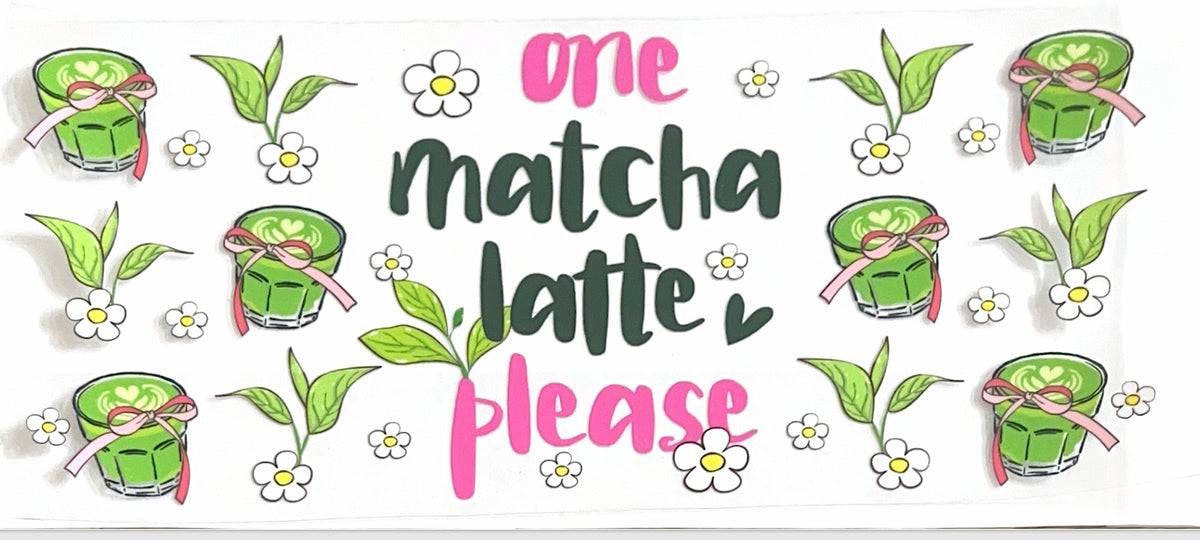 One Matcha Latte Please